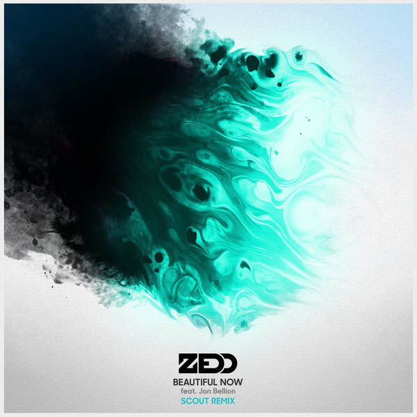 Zedd feat. Jon Bellion – Beautiful Now (Scout Remix)