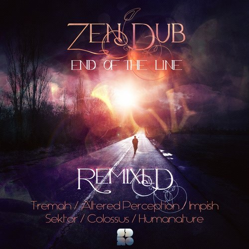 Zen Dub – End of The Line: Remixed