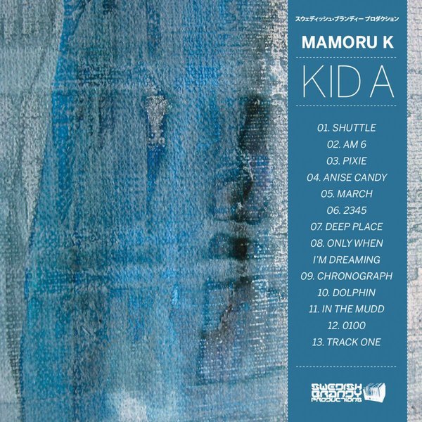 Mamoru K – Kid A