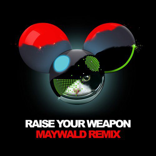 Deadmau5 – Raise Your Weapon (Maywald Remix)