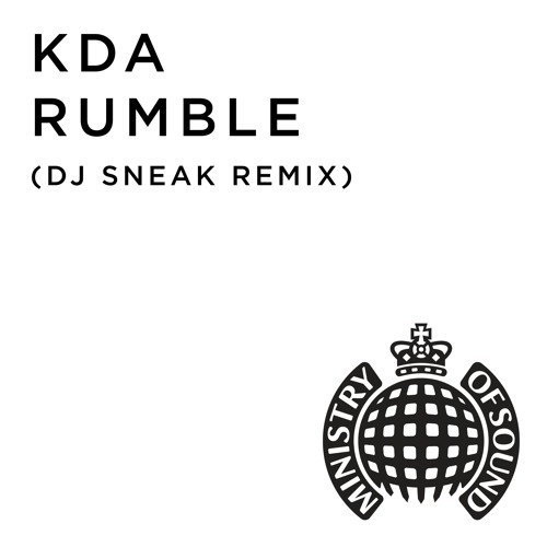 KDA – Rumble (DJ Sneak Remix)