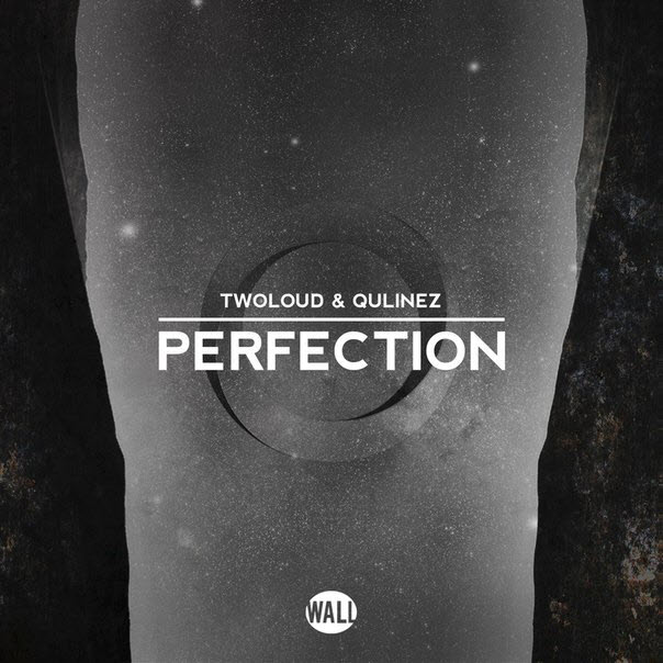 twoloud & Qulinez – Perfection