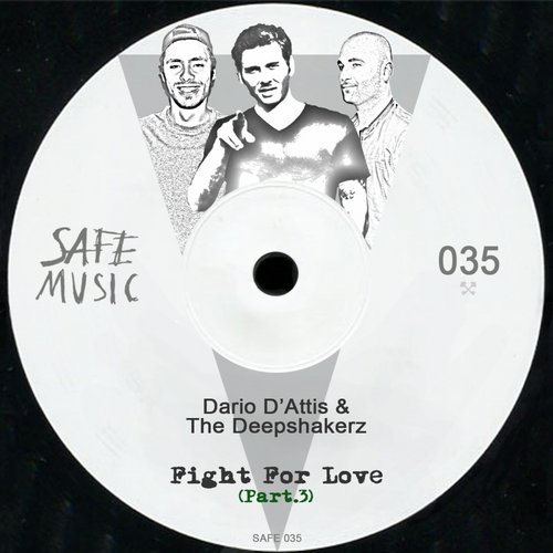 Dario D’Attis, The Deepshakerz – Fight For Love, Pt..3 The Remixes