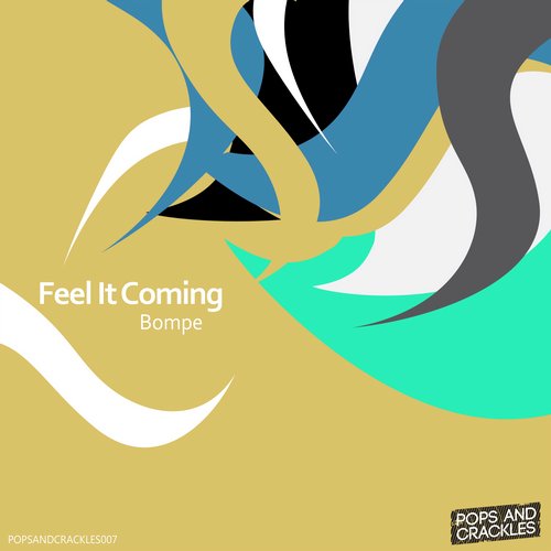 Bompe – Feel It Coming