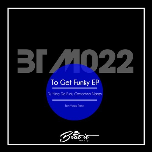 DJ Micky Da Funk, Costantino Nappi – To Get Funky