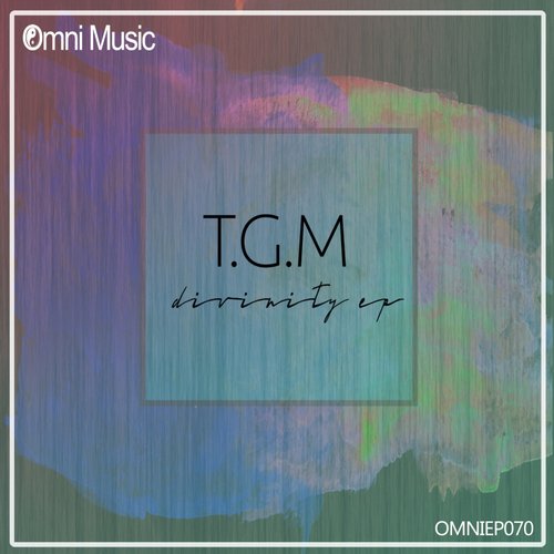 T.G.M – Divinity EP
