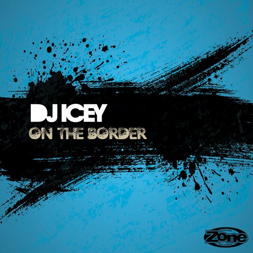 DJ Icey – On The Border
