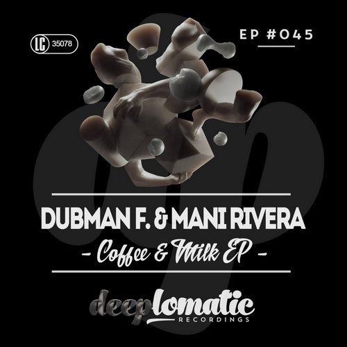 Mani Rivera, Dubman F. – Coffee & Milk