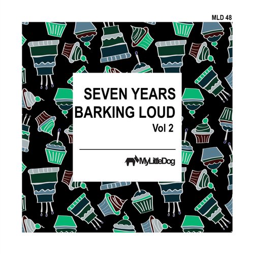 Seven Years Barking Loud, Vol 2