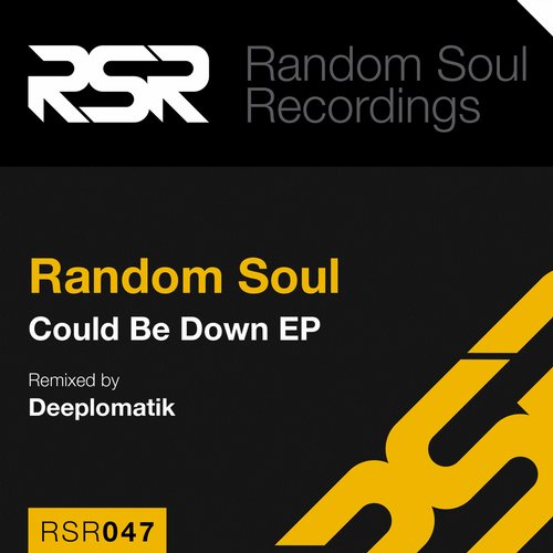 Random Soul – Could Be Down