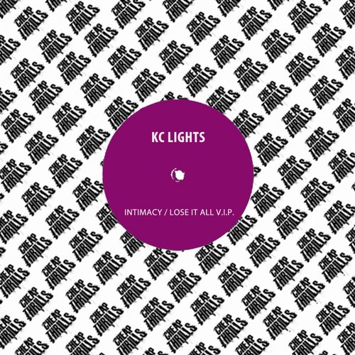 KC Lights – INTIMACY , LOSE IT ALL (VIP)