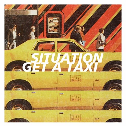Situation, Alkalino – Get A Taxi