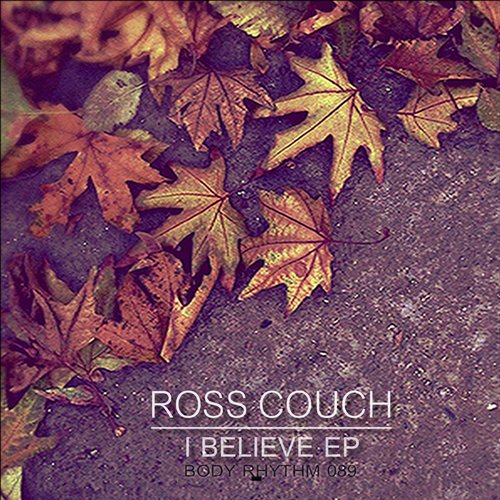 Ross Couch – I Believe EP