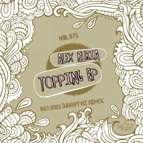 Alex Rubia – Topping EP