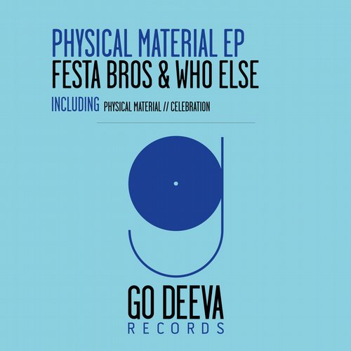 Festa Bros, Who Else – Physical Material EP