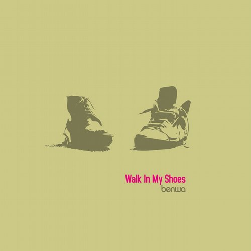Benwa – Walk In My Shoes