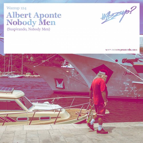 Albert Aponte – Nobody Men