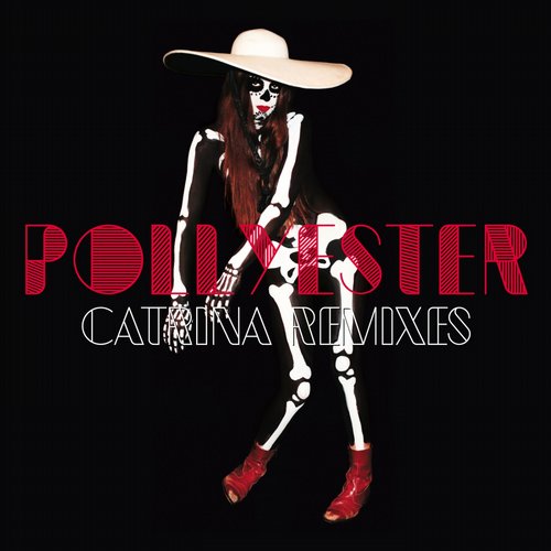 Pollyester – Catrina (Remixes)