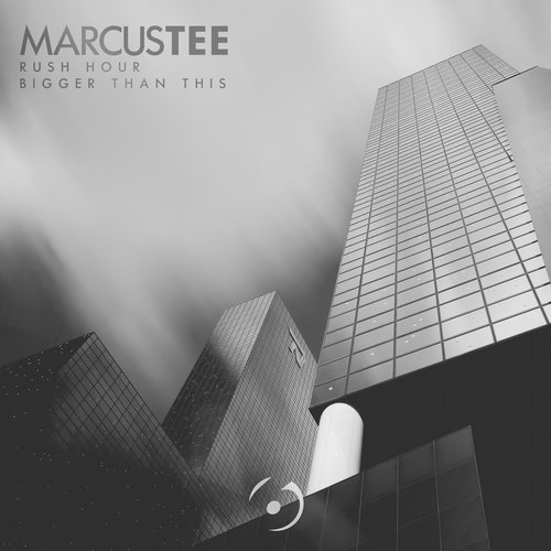 Marcus Tee – Rush Hour, Bigger Than This