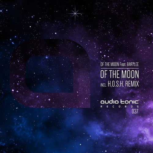 Of The Moon, Bartlee – Of The Moon (incl. H.O.S.H. Remix)