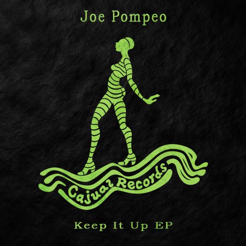 Joe Pompeo – Keep It Up EP