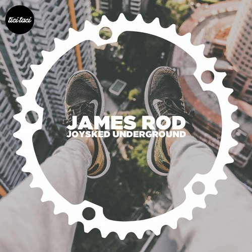 James Rod – Joysked Underground