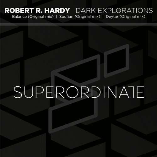 Robert R. Hardy – DARK EXPLORATIONS