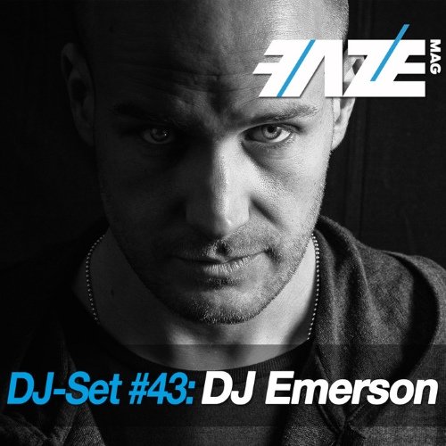 DJ Emerson – Faze DJ Set 43 DJ Emerson