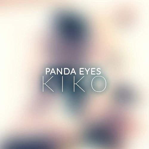 Panda Eyes – Kiko