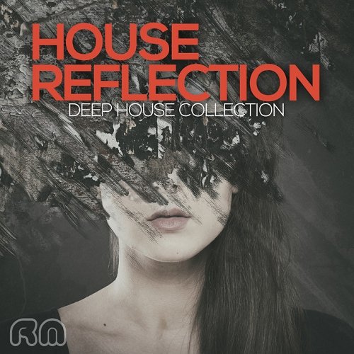 House Reflection – Deep House Collection