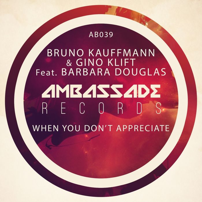 Bruno Kauffmann & Gino Klift – When You Don’t Appreciate