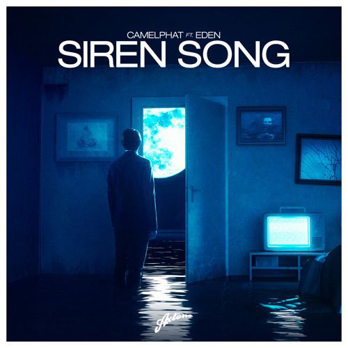 Camelphat & Eden – Siren Song (The Remixes)