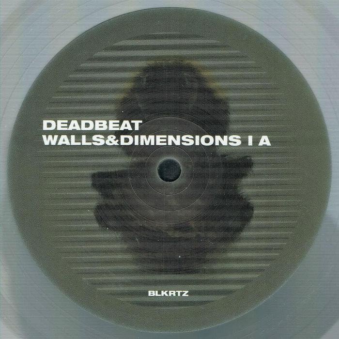 Deadbeat – Walls & Dimensions I EP