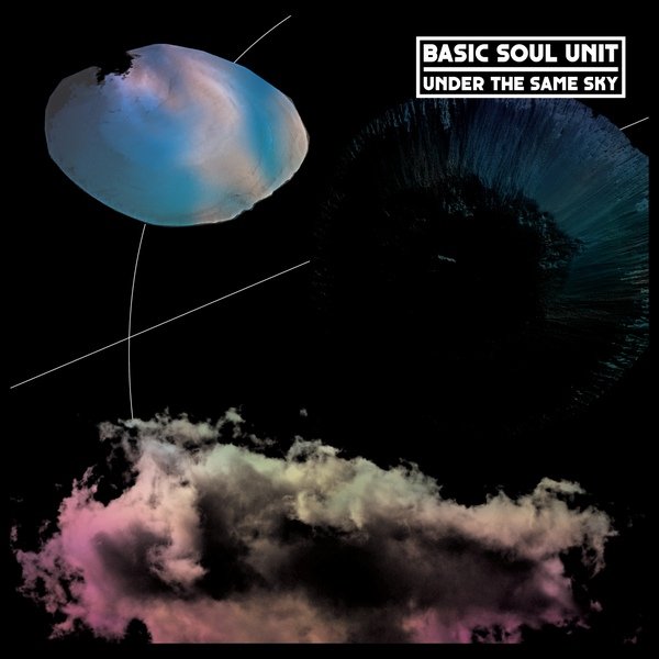 Basic Soul Unit – Under the Same Sky