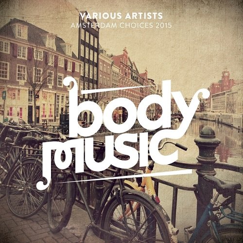 Body Music Amsterdam Choices 2015