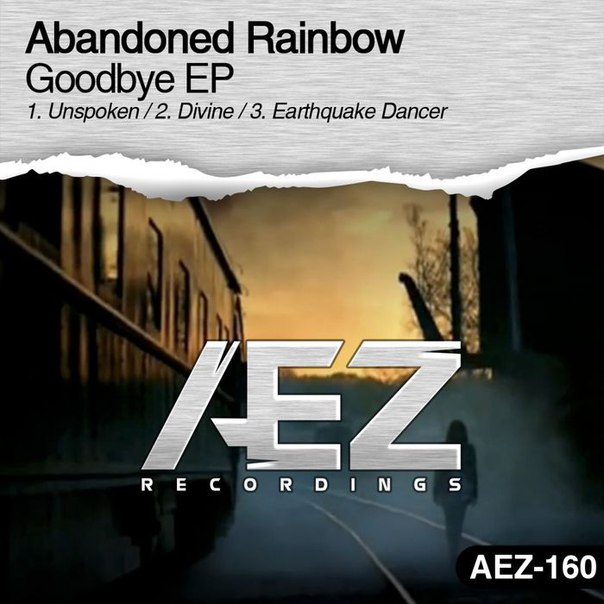 Abandoned Rainbow – Goodbye