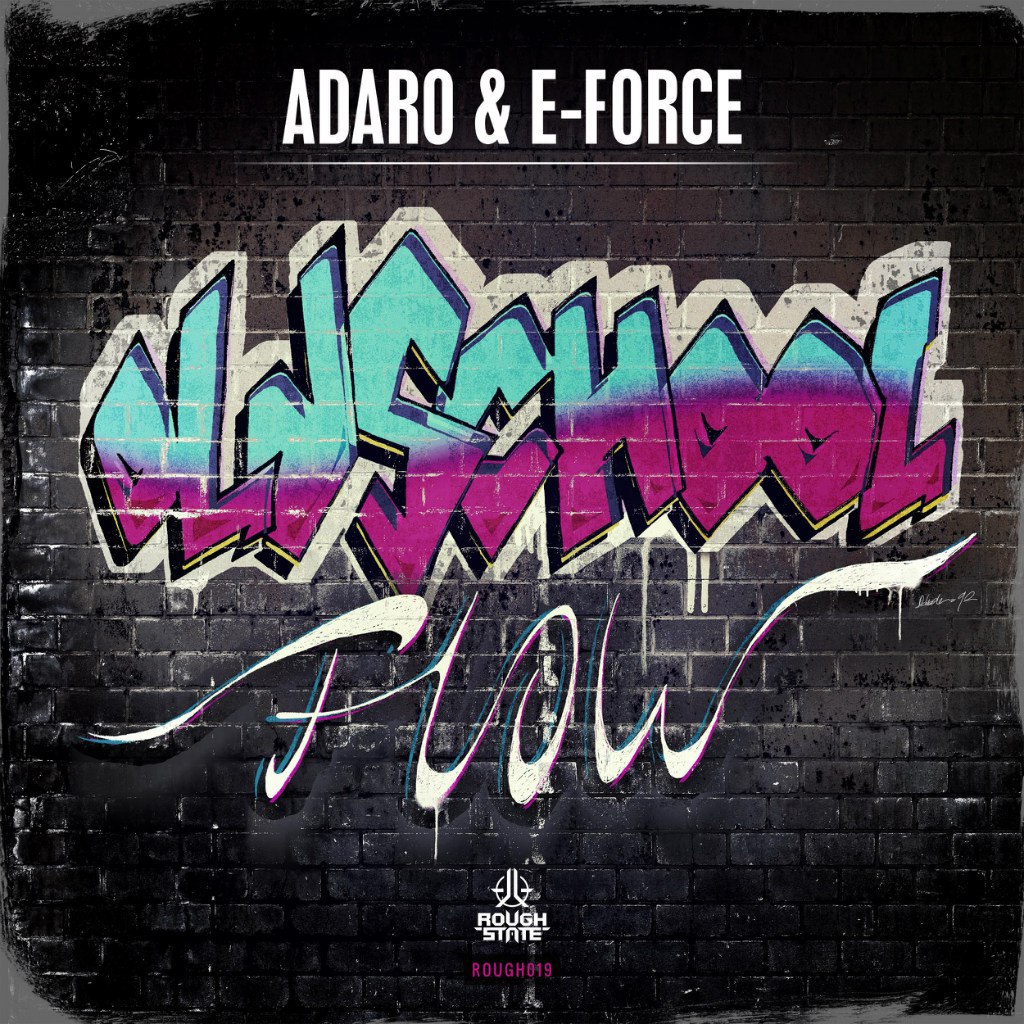 Adaro & E-Force – Oldschool Flow