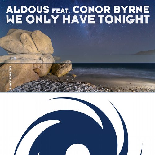 Aldous feat. Conor Byrne – We Only Have Tonight