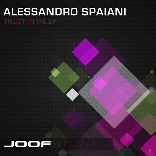 Alessandro Spaiani – Trust In Me EP