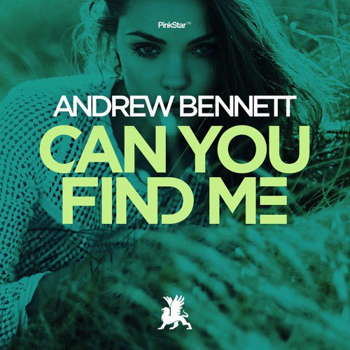 Andrew Bennett – Can You Find Me