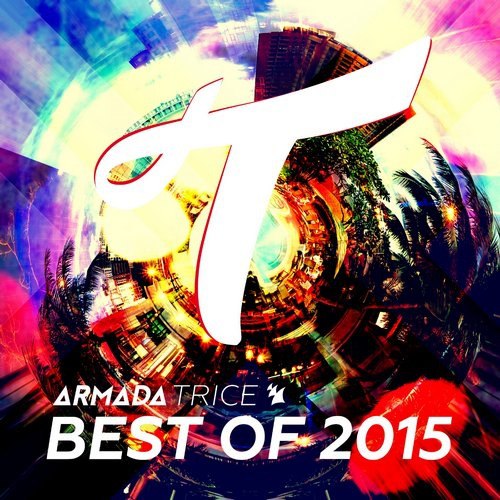 Armada Trice: Best Of 2015 (Extended Versions)