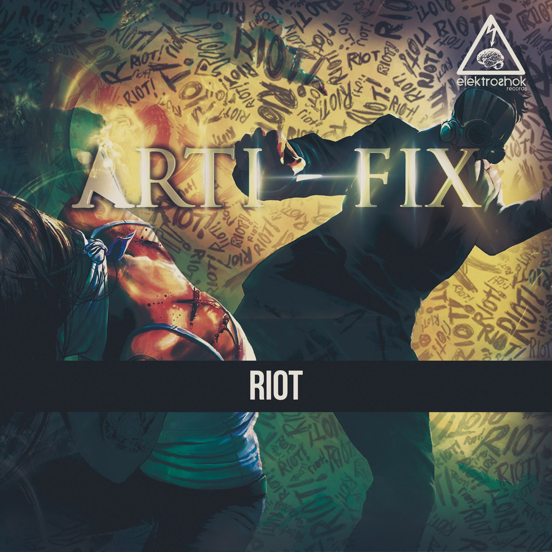 Arti-Fix – Riot