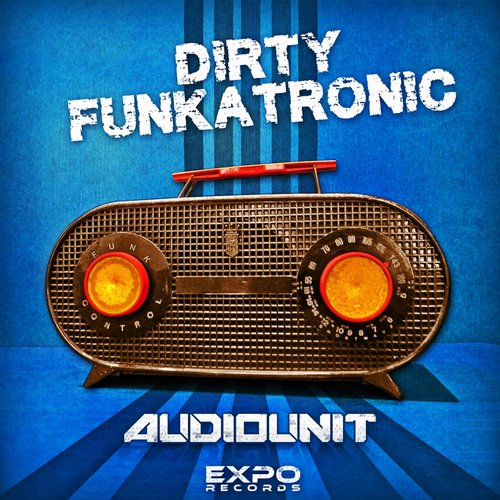 AudioUnit – Dirty Funkatronic