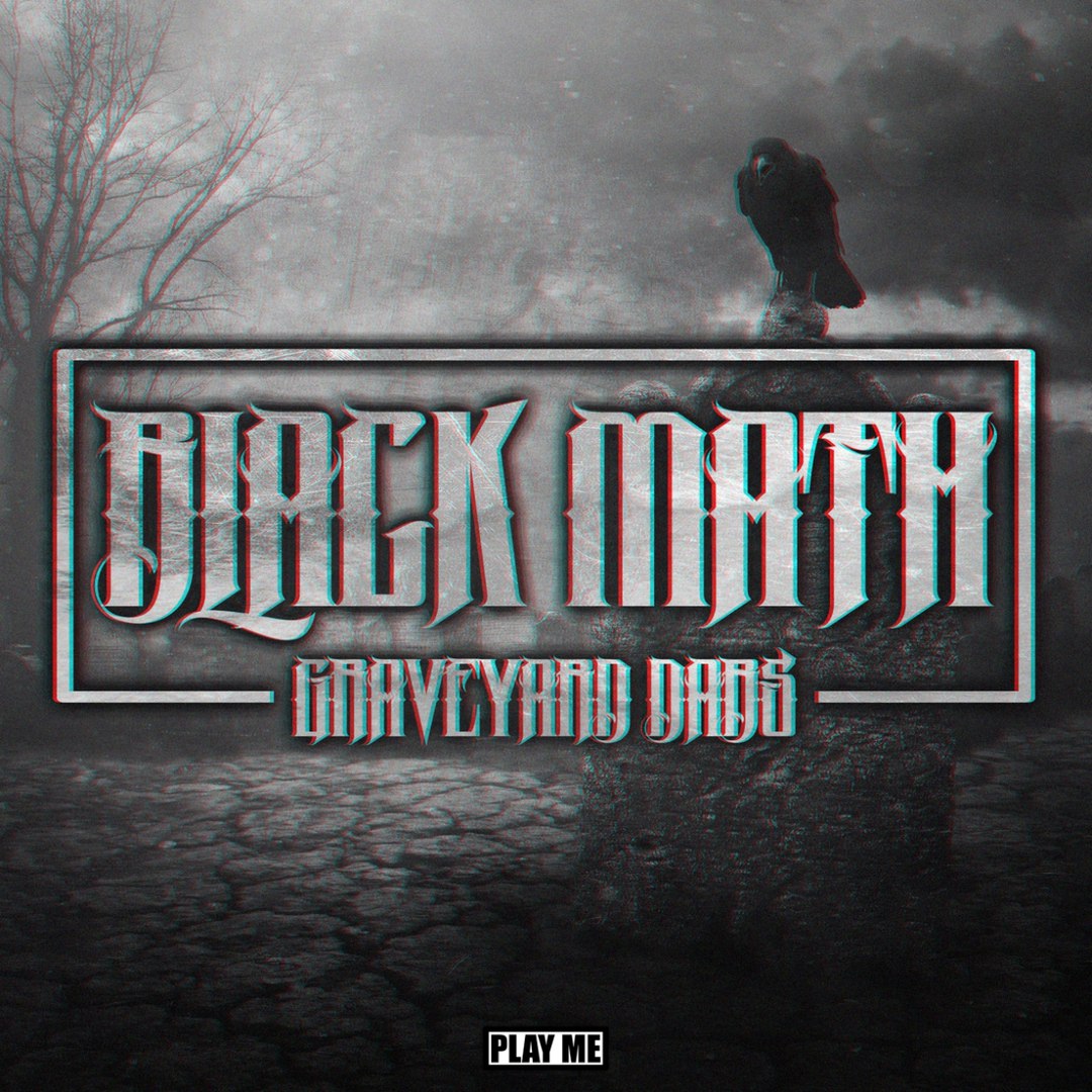 Black Math – Graveyard Dabs