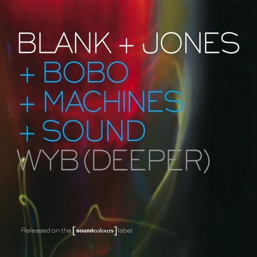 Blank & Jones – WYB (Deeper)