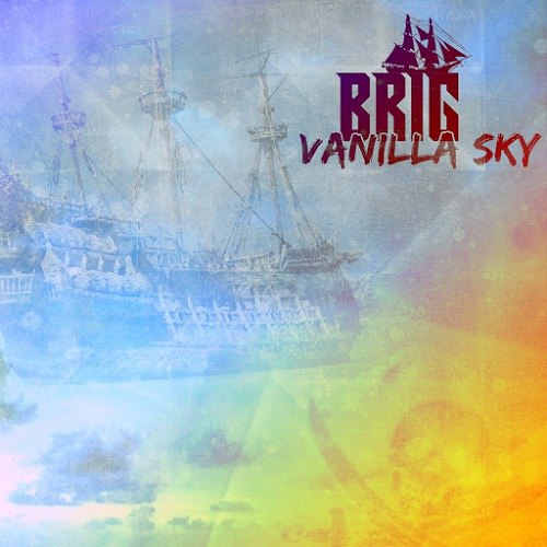 Brig – Vanilla Sky