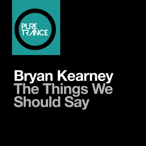 Bryan Kearney – The Things We Should Say