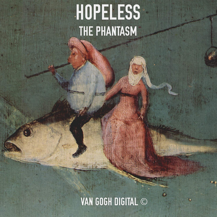 Hopeless – The Phantasm