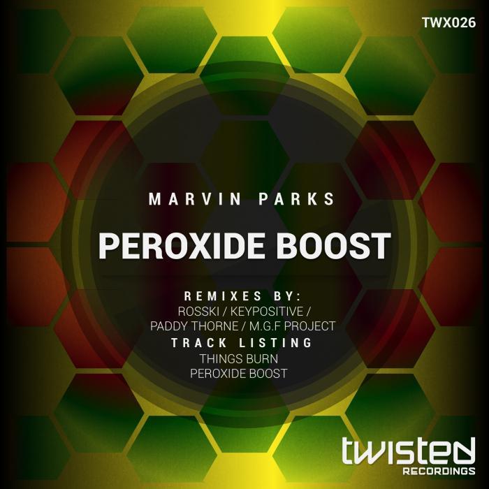 Marvin Parks – Peroxide Boost EP