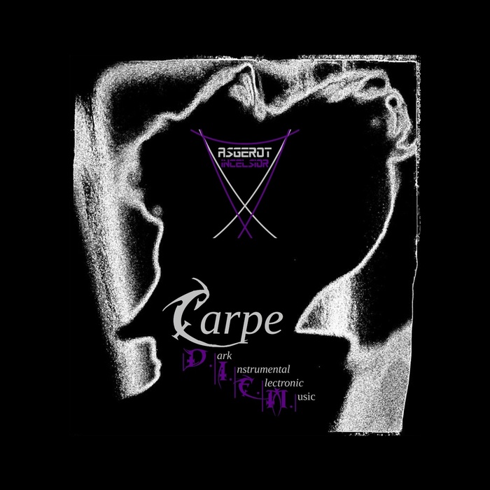 Asgerot Incelsior – Carpe D.I.E.M.